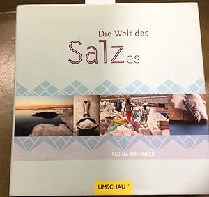 Die Welt des Salzes.