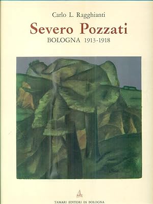 Bild des Verkufers fr Severo Pozzati. Bologna 1913-1918 zum Verkauf von Librodifaccia