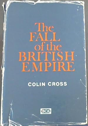 Bild des Verkufers fr THE FALL OF THE BRITISH EMPIRE 1918 - 1968 zum Verkauf von Chapter 1