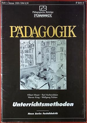 Seller image for Pdagogische Beitrge. Pdagogik heute. Pdagogik. Unterrichtsmethoden. Neue Serie: Fachdidaktik. Heft 1 / Januar 1989 for sale by biblion2