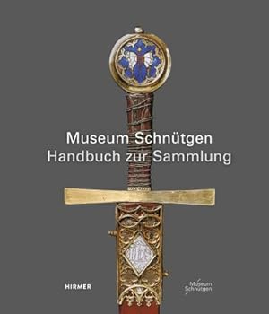 Bild des Verkufers fr Museum Schntgen : Handbuch zur Sammlung zum Verkauf von AHA-BUCH GmbH