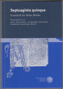 Bild des Verkufers fr Septuaginta quinque : Festschrift fr Heinz Mettke. hrsg. von Jens Haustein . / Jenaer germanistische Forschungen ; N.F., Bd. 5 zum Verkauf von Antiquariat ExLibris Erlach Eberhard Ott