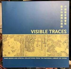 Seller image for Visible Traces - Rare Books And Special Collections From The National Library Of China for sale by Foster Books - Stephen Foster - ABA, ILAB, & PBFA
