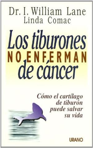 Seller image for LOS TIBURONES NO ENFERMAN DE CÁNCER for sale by Librovicios