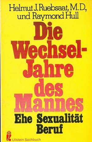 Seller image for Die Wechseljahre des Mannes. Ehe - Sexualitt - Beruf. for sale by Online-Buchversand  Die Eule
