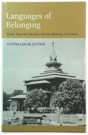 Bild des Verkufers fr Languages of Belonging: Islam, Regional Identity, and the Making of Kashmir zum Verkauf von PsychoBabel & Skoob Books