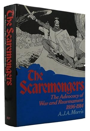 Immagine del venditore per THE SCAREMONGERS: The Advocacy of War and Rearmament 1896-1914 venduto da Kay Craddock - Antiquarian Bookseller
