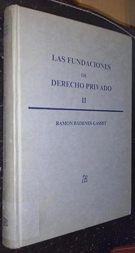 Imagen del vendedor de Las fundaciones de derecho privado. Tomo II: Doctrina y textos legales a la venta por Librera La Candela