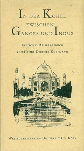 Seller image for In der Kohle zwischen Ganges und Indus. Indisches Reisetagebuch. for sale by Online-Buchversand  Die Eule