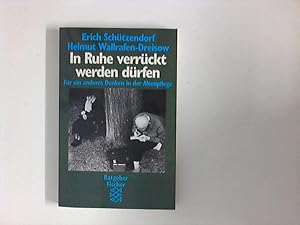 Bild des Verkufers fr In Ruhe verrckt werden drfen: Fr ein anderes Denken in der Altenpflege. zum Verkauf von ANTIQUARIAT FRDEBUCH Inh.Michael Simon