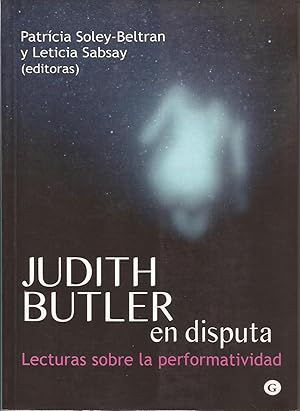 Imagen del vendedor de Judith Butler en disputa. Lecturas sobre la performatividad a la venta por Librera Santa Brbara