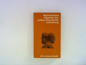 Bild des Verkufers fr Klassiker der antiken Geschichtsschreibung. zum Verkauf von ANTIQUARIAT FRDEBUCH Inh.Michael Simon