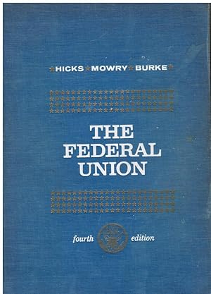 Seller image for The Federal Union: a History of the United States to 1877 for sale by Bookshop Baltimore