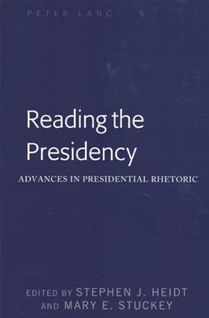 Seller image for Reading the Presidency : Advances in Presidential Rhetoric for sale by GreatBookPrices
