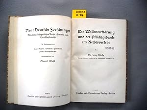 Die Willenserklärung und der Pflichtgedanke im Rechtsverkehr.