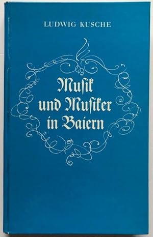 Seller image for Musik und Musiker in Baiern. Betrachtungen zur bairischen Musikgeschichte. for sale by Antiquariat Lohmann