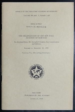 Immagine del venditore per The Organization of the New York Academy of Sciences: Its Incorporation, Its Amended Charter, Its Constitution and By-Laws venduto da GuthrieBooks