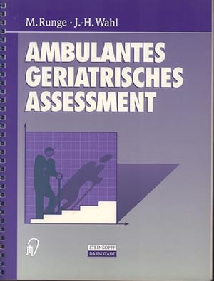 Ambulantes geriatrisches Assessment - Werkzeuge für die ambulante geriatrische Rehabilitation