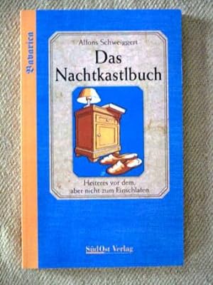 Seller image for Das Nachtkastlbuch. Heiteres vor dem, aber nicht zum Einschlafen. for sale by Verlag + Antiquariat Nikolai Lwenkamp