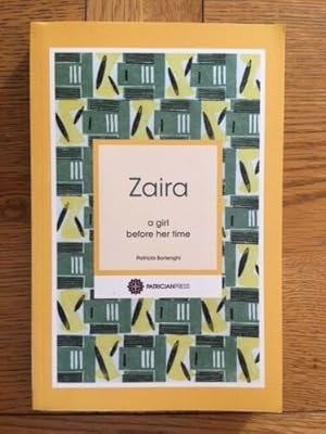 Image du vendeur pour ZAIRA, A GIRL BEFORE HER TIME mis en vente par Happyfish Books