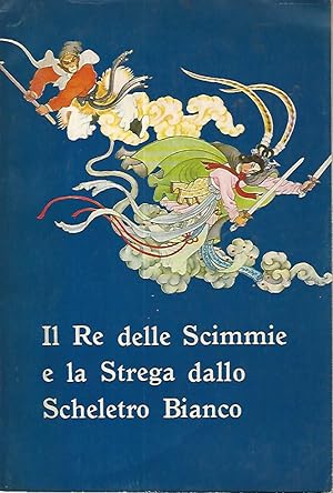 Seller image for Il re delle scimmie e la strega dallo scheletro bianco for sale by librisaggi