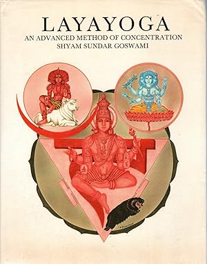 Bild des Verkufers fr Laya Yoga: Advanced Method of Concentration zum Verkauf von Antiquariat Jterbook, Inh. H. Schulze