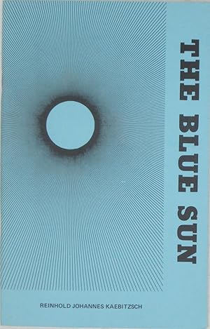 Bild des Verkufers fr The Blue Sun zum Verkauf von Powell's Bookstores Chicago, ABAA