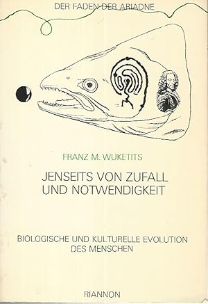 Jenseits von zufall und notwendigkeit