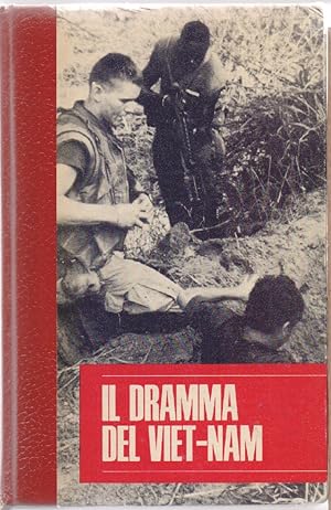 Bild des Verkufers fr Il dramma del Viet-Nam - Collana i problemi che scottano zum Verkauf von libreria biblos