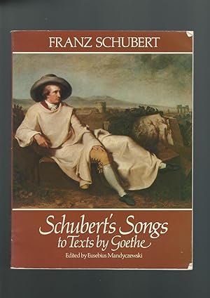Image du vendeur pour Schubert's Songs to Texts by Goethe mis en vente par Mom and Pop's Book Shop,