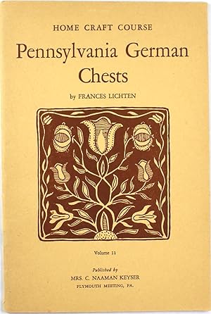 Imagen del vendedor de Pennsylvania German Chests (Home Craft Course, Volume 11) a la venta por Firefly Bookstore