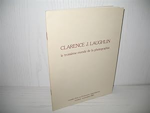 Clarence J. Laughlin: Le troisieme monde de la photographie. Musee d`art et d`indusrie, Saint-Eti...