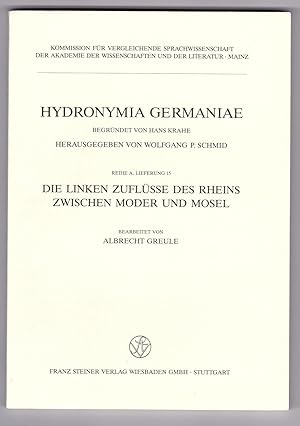 Bild des Verkufers fr Die linken Zuflsse des Rheins zwischen Moder und Mosel [Hydronymia Germaniae Reihe A Lieferung 15] zum Verkauf von Versandantiquariat Hsl