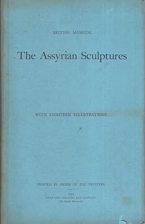 The Assyrian sculptures, with eighteen illustrations.