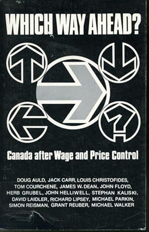 Image du vendeur pour Which Way Ahead ? Canada After Wage and Price Control mis en vente par Librairie Le Nord