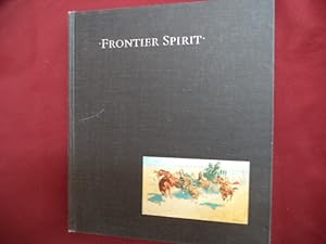 Seller image for Frontier Spirit. Catalog of The Collection of The Museum of Western Art. for sale by BookMine