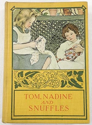 Seller image for Tom, Nadine and Snuffles for sale by Resource Books, LLC