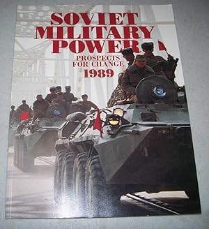 Seller image for Soviet Military Power 1989 for sale by Easy Chair Books