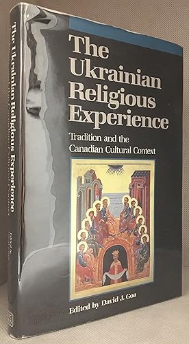 Seller image for The Ukrainian Religious Experience; Tradition and the Canadian Cultural Context for sale by Burton Lysecki Books, ABAC/ILAB