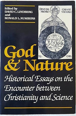 Image du vendeur pour God and Nature: Historical Essays on the Encounter between Christianity and Science mis en vente par Book Catch & Release