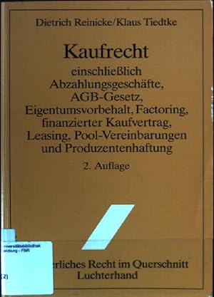 Bild des Verkufers fr Kaufrecht einschliesslich Abzahlungsgeschfte, AGB-Gesetz, Eigentumsvorbehalt, Factoring, finanzierter Kaufvertrag, Leasing, Pool-Vereinbarungen und Produzentenhaftung. Brgerliches Recht im Querschnitt zum Verkauf von books4less (Versandantiquariat Petra Gros GmbH & Co. KG)