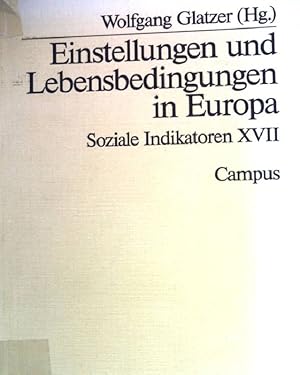 Seller image for Einstellungen und Lebensbedingungen in Europa. Soziale Indikatoren ; 17 for sale by books4less (Versandantiquariat Petra Gros GmbH & Co. KG)