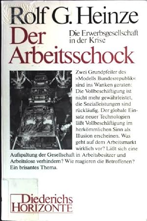 Seller image for Der Arbeitsschock : d. Erwerbsgesellschaft in d. Krise. Diederichs-Horizonte for sale by books4less (Versandantiquariat Petra Gros GmbH & Co. KG)