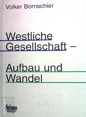 Immagine del venditore per Westliche Gesellschaft - Aufbau und Wandel. venduto da books4less (Versandantiquariat Petra Gros GmbH & Co. KG)