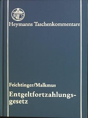 Seller image for Entgeltfortzahlungsgesetz : Kommentar. Heymanns Taschenkommentare for sale by books4less (Versandantiquariat Petra Gros GmbH & Co. KG)