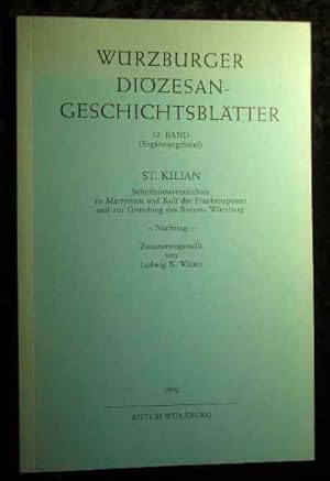 Würzburger Diözesangeschichtsblätter 52. Band (Ergänzungsband) St. Kilian. Schrifttumsverzeichnis...