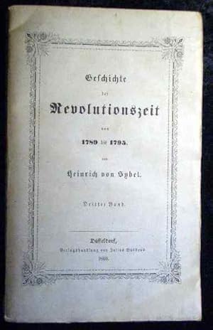 Bild des Verkufers fr Geschichte der Revolutionszeit von 1789 bis 1795. Band 3. zum Verkauf von Roland Antiquariat UG haftungsbeschrnkt