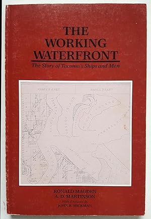The Working Waterfront: The Story of Tacoma's Ships and Men