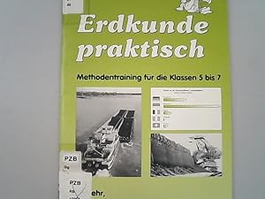 Bild des Verkufers fr Erdkunde praktisch. Methodentraining fr die Klassen 5 bis 7. Verkehr, Bodenschtze / Industrie. zum Verkauf von Antiquariat Bookfarm