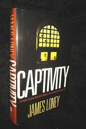 Seller image for Captivity: 118 Days in Iraq and the Struggle for a World Without a War for sale by The Armadillo's Pillow